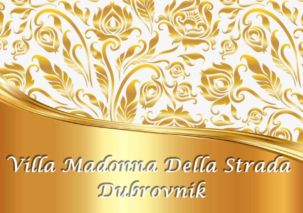Villa Madonna Della Strada A5 杜布罗夫尼克 外观 照片